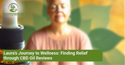 Laura's Journey to Wellness: Finding Relief through CBD Oil Reviews