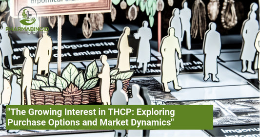 "The Growing Interest in THCP: Exploring Purchase Options and Market Dynamics"