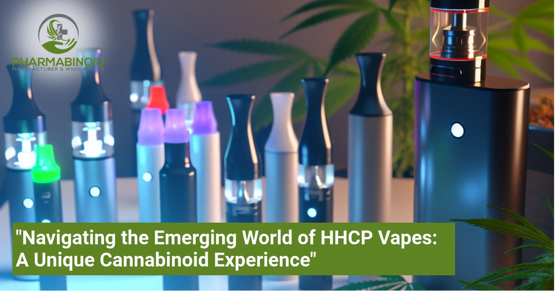 "Navigating the Emerging World of HHCP Vapes: A Unique Cannabinoid Experience"