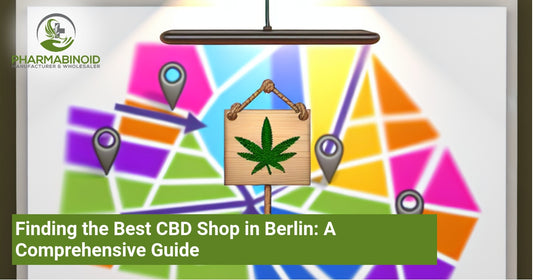 Finding the Best CBD Shop in Berlin: A Comprehensive Guide