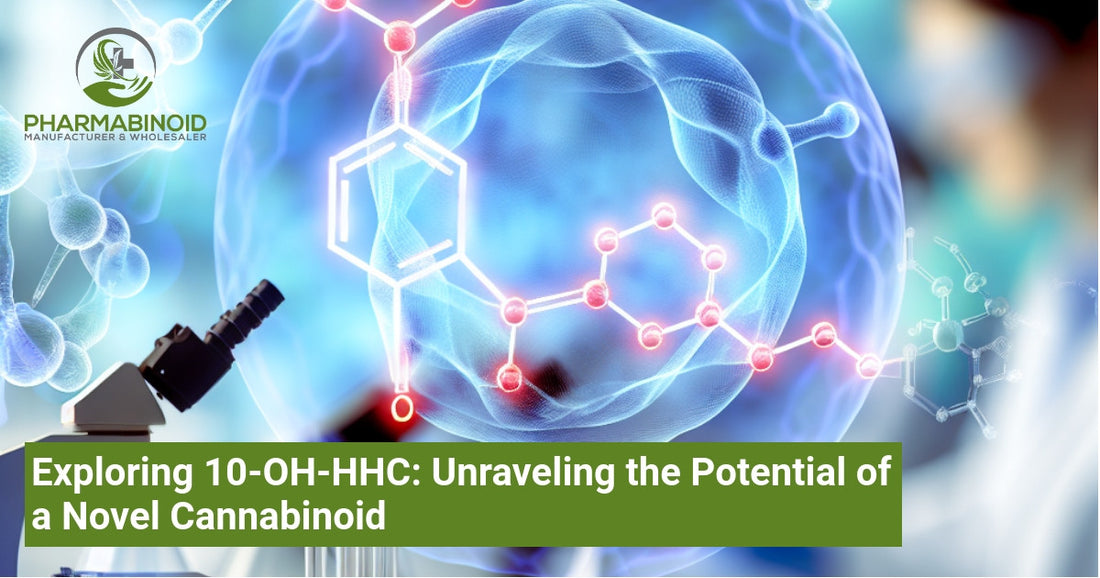 Exploring 10-OH-HHC: Unraveling the Potential of a Novel Cannabinoid